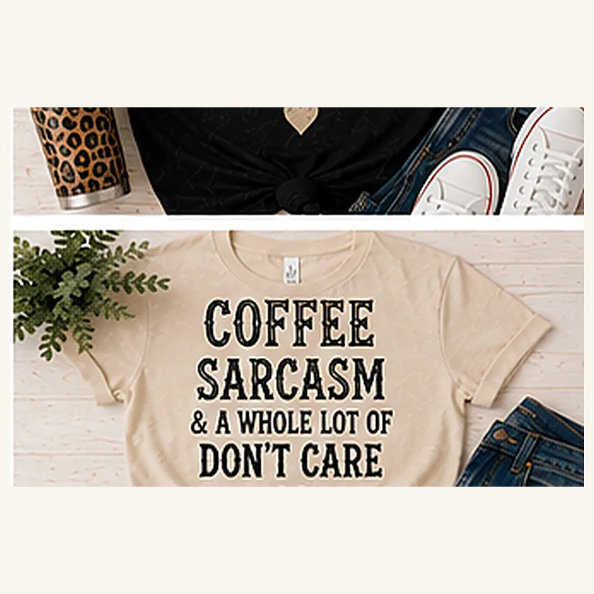 Coffee Sarcasm Don't Care Tee — Coffee Sarcasm Don't Care graphic