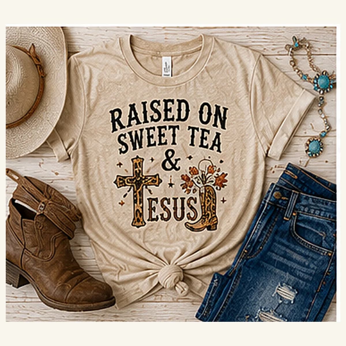 Raised on Sweet Tea and Jesus Tee — Raised on Sweet Tea and Jesus graphic