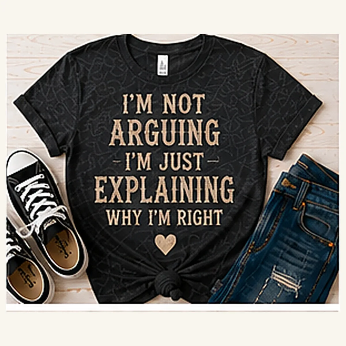 I'm Not Arguing Explaining Why I'm Right Tee — I'm Not Arguing Explaining Why I'm Right graphic