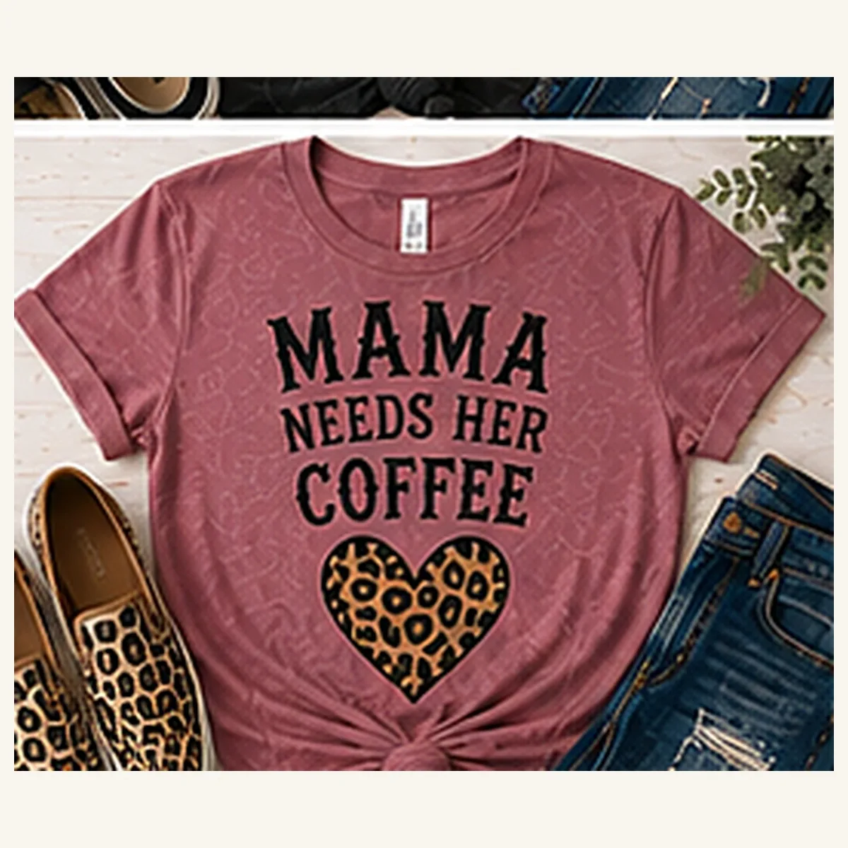 Mama Needs Her Coffee Tee — Mama Needs Her Coffee graphic