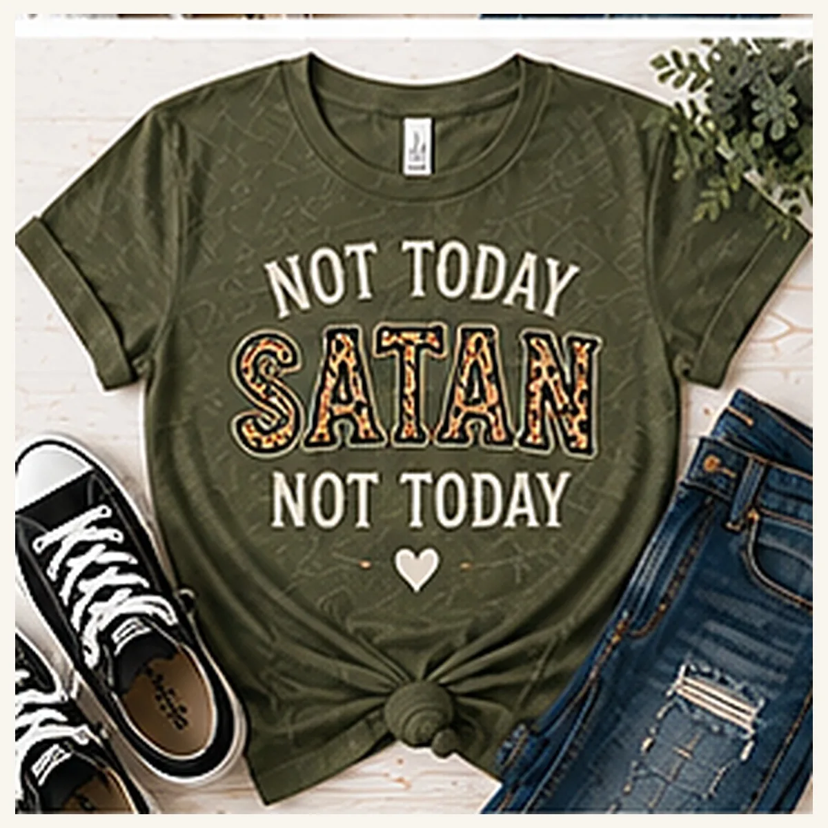 Not Today Satan Not Today Tee — Not Today Satan Not Today graphic
