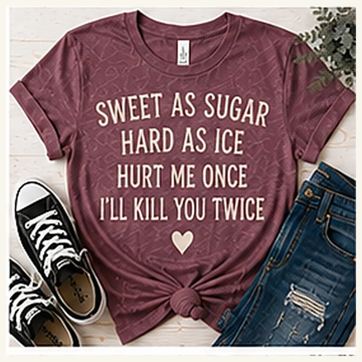 Sweet as Sugar Hard as Ice Tee — Sweet as Sugar Hard as Ice graphic