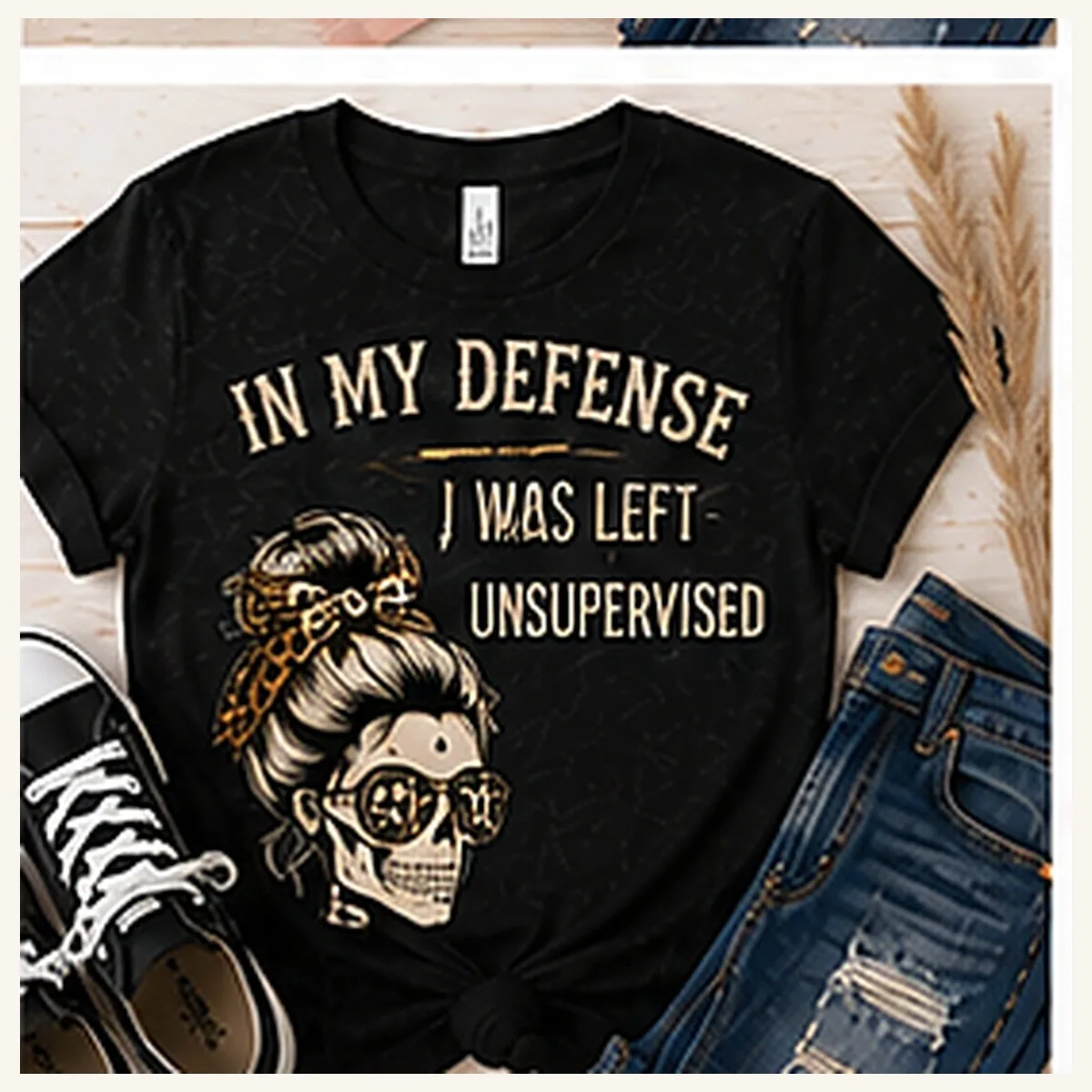 In My Defense Left Unsupervised Tee — In My Defense Left Unsupervised graphic