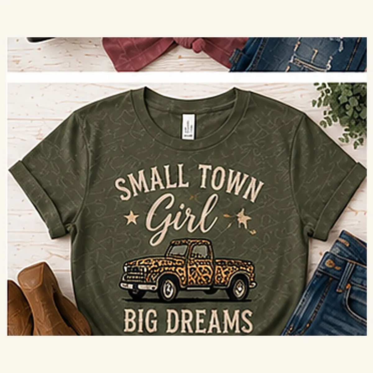Small Town Girl Big Dreams Tee — Small Town Girl Big Dreams graphic
