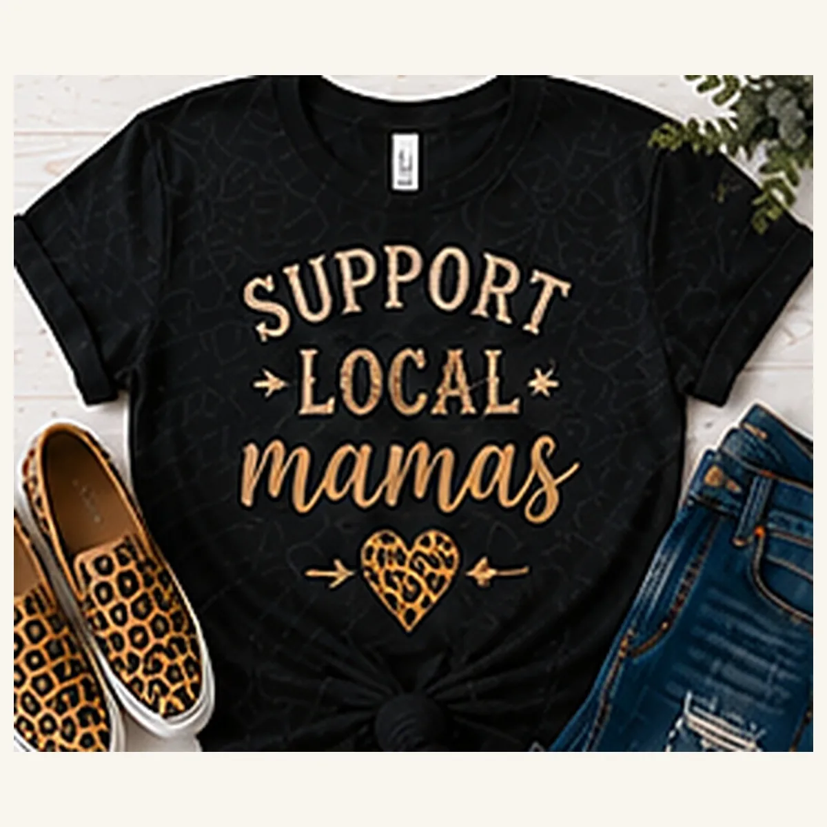 Support Local Mama's Tee — Support Local Mama's graphic