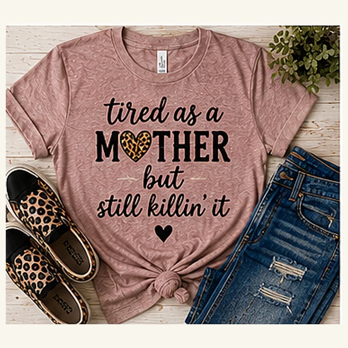 Tired as a Mother Still Killing It Tee — Tired as a Mother Still Killing It graphic