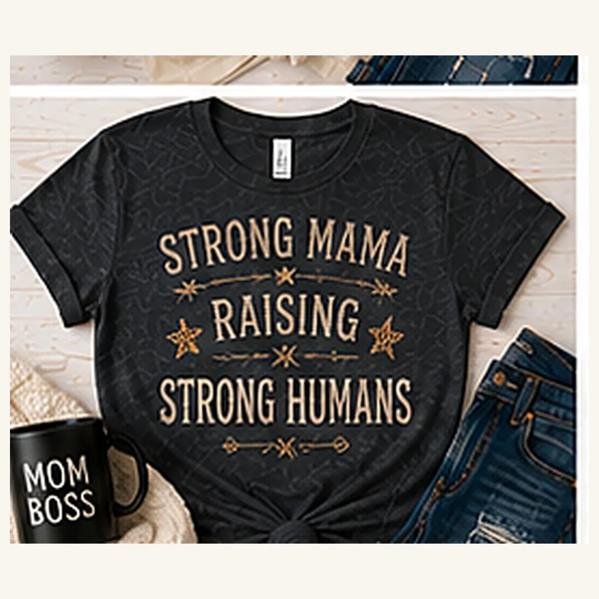 Strong Mama Raising Strong Humans Tee — Strong Mama Raising Strong Humans graphic