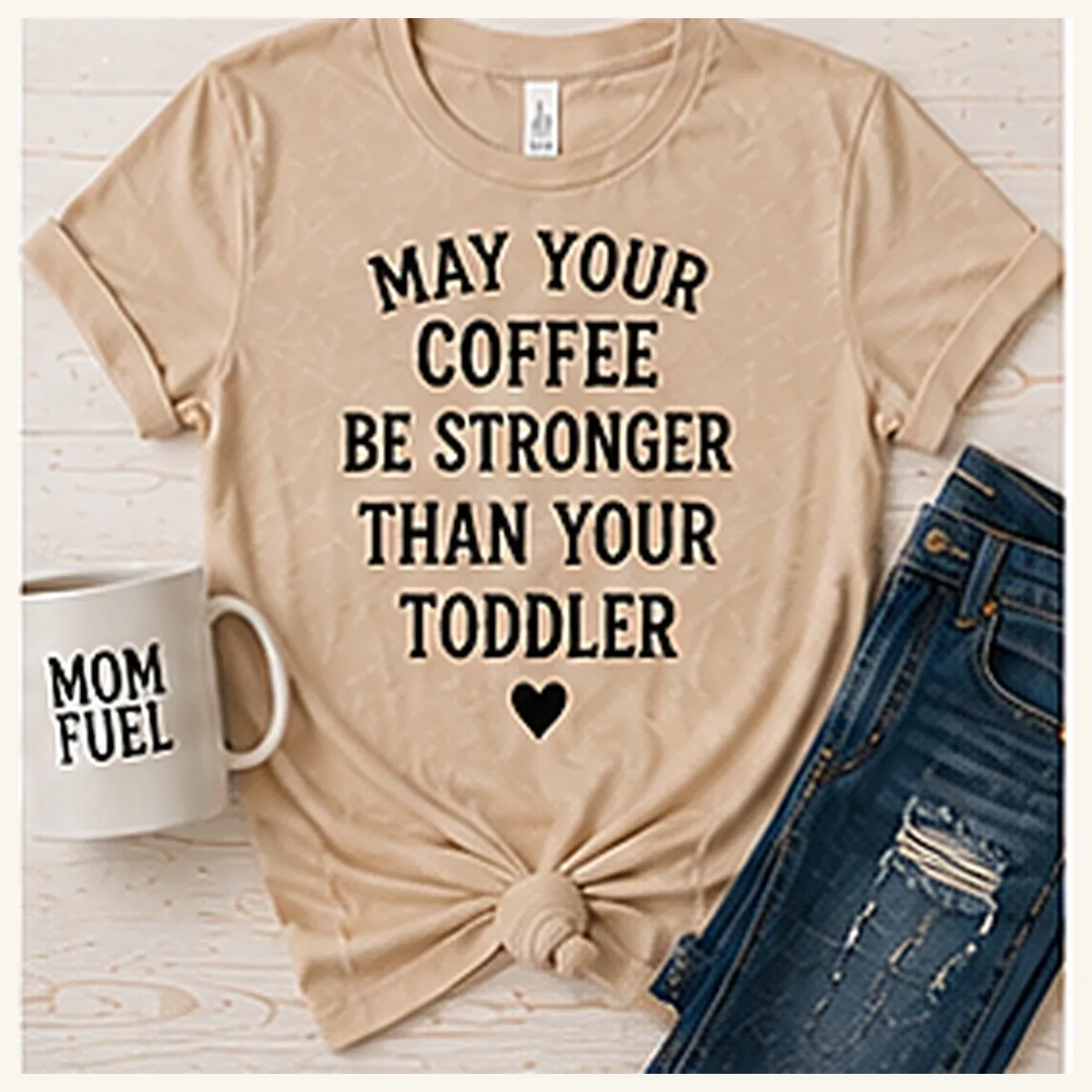 Coffee Stronger Than Your Toddler Tee — Coffee Stronger Than Your Toddler graphic