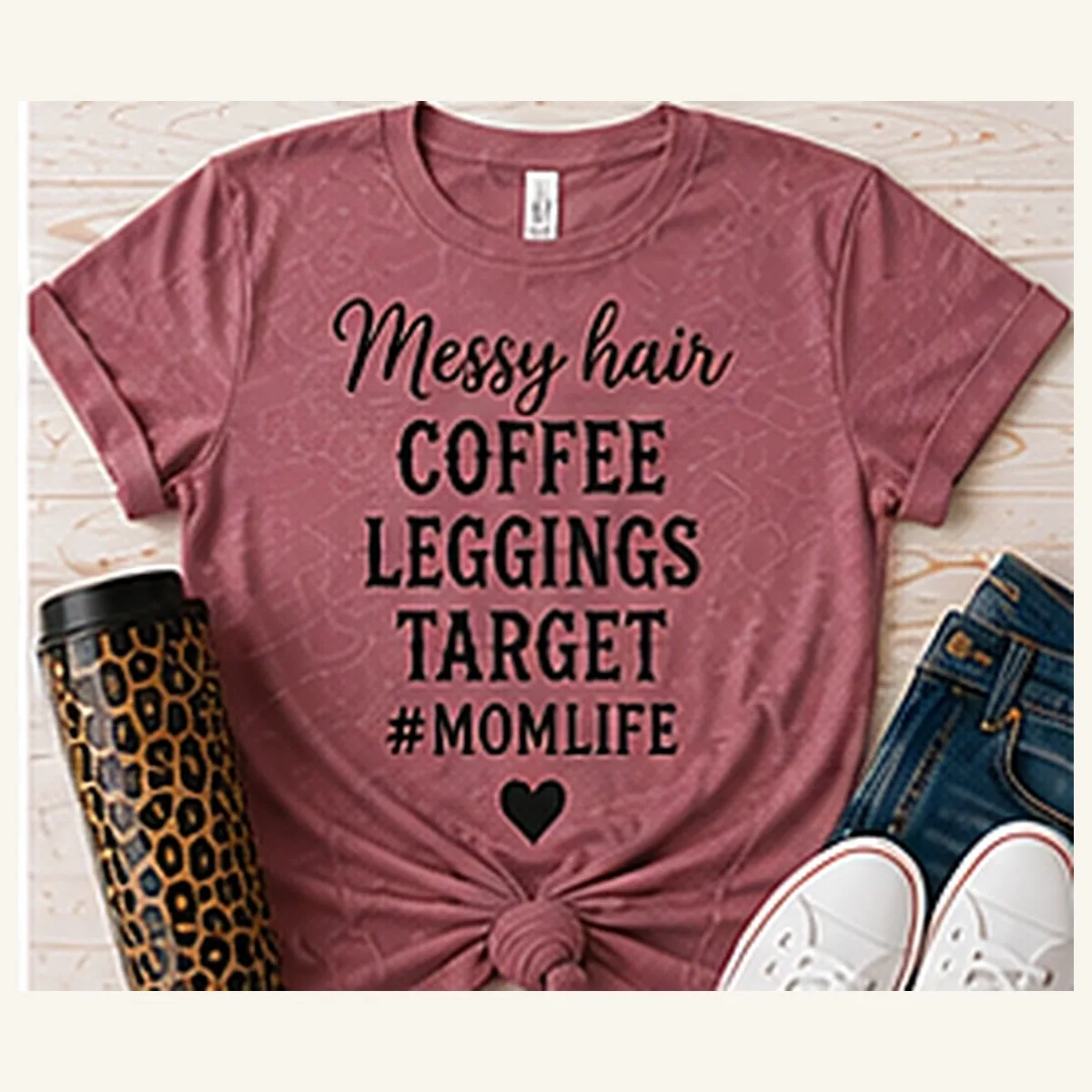 Messy Hair Coffee Leggings Target Momlife Tee — Messy Hair Coffee Leggings Target Momlife graphic