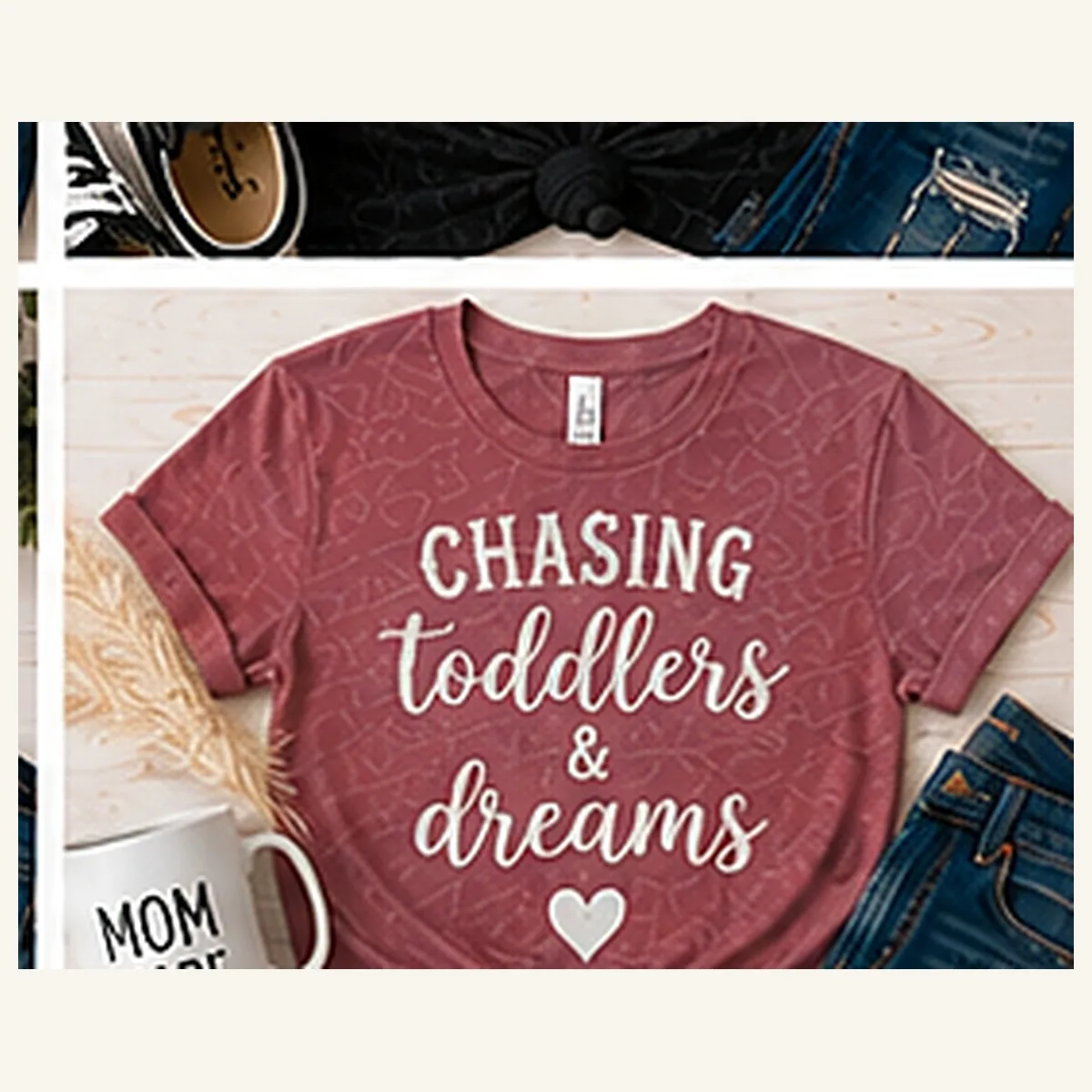 Chasing Toddlers and Dreams Tee — Chasing Toddlers and Dreams graphic