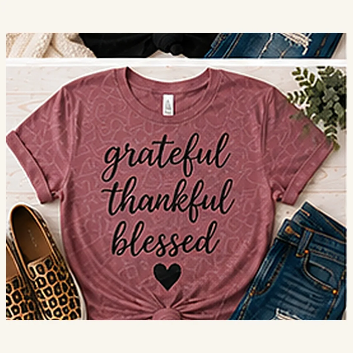 Grateful Thankful Blessed Tee — Grateful Thankful Blessed graphic