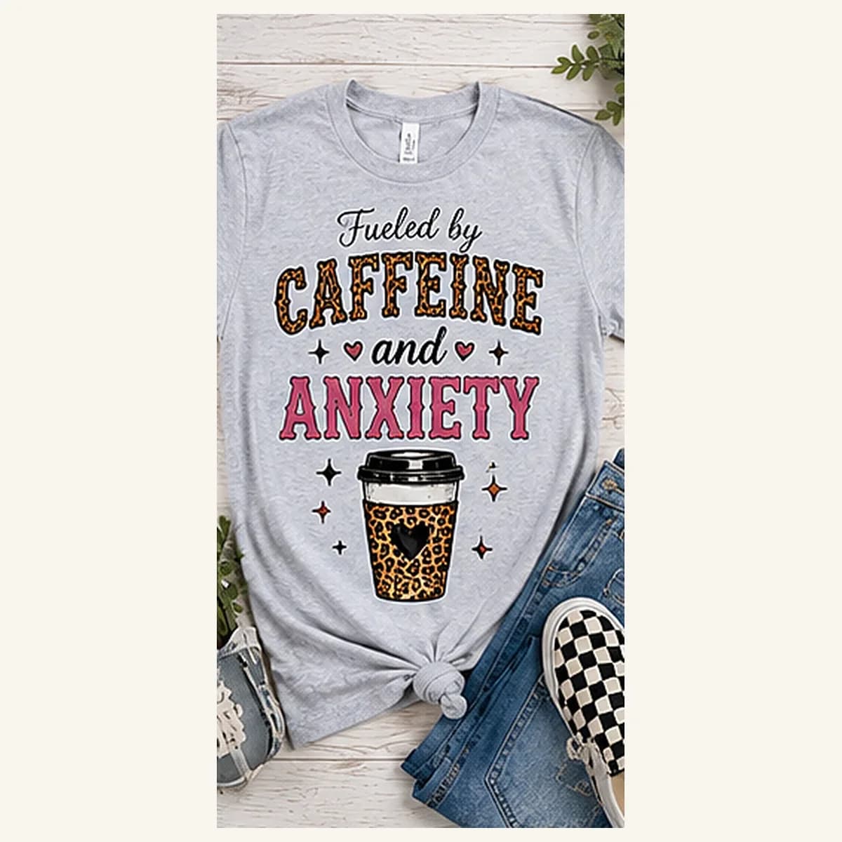 Fueled by Caffeine and Anxiety Tee — Fueled by Caffeine and Anxiety graphic
