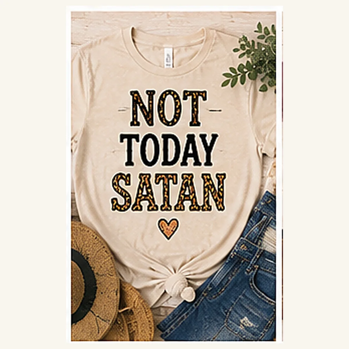 Not Today Satan Tee — Not Today Satan graphic