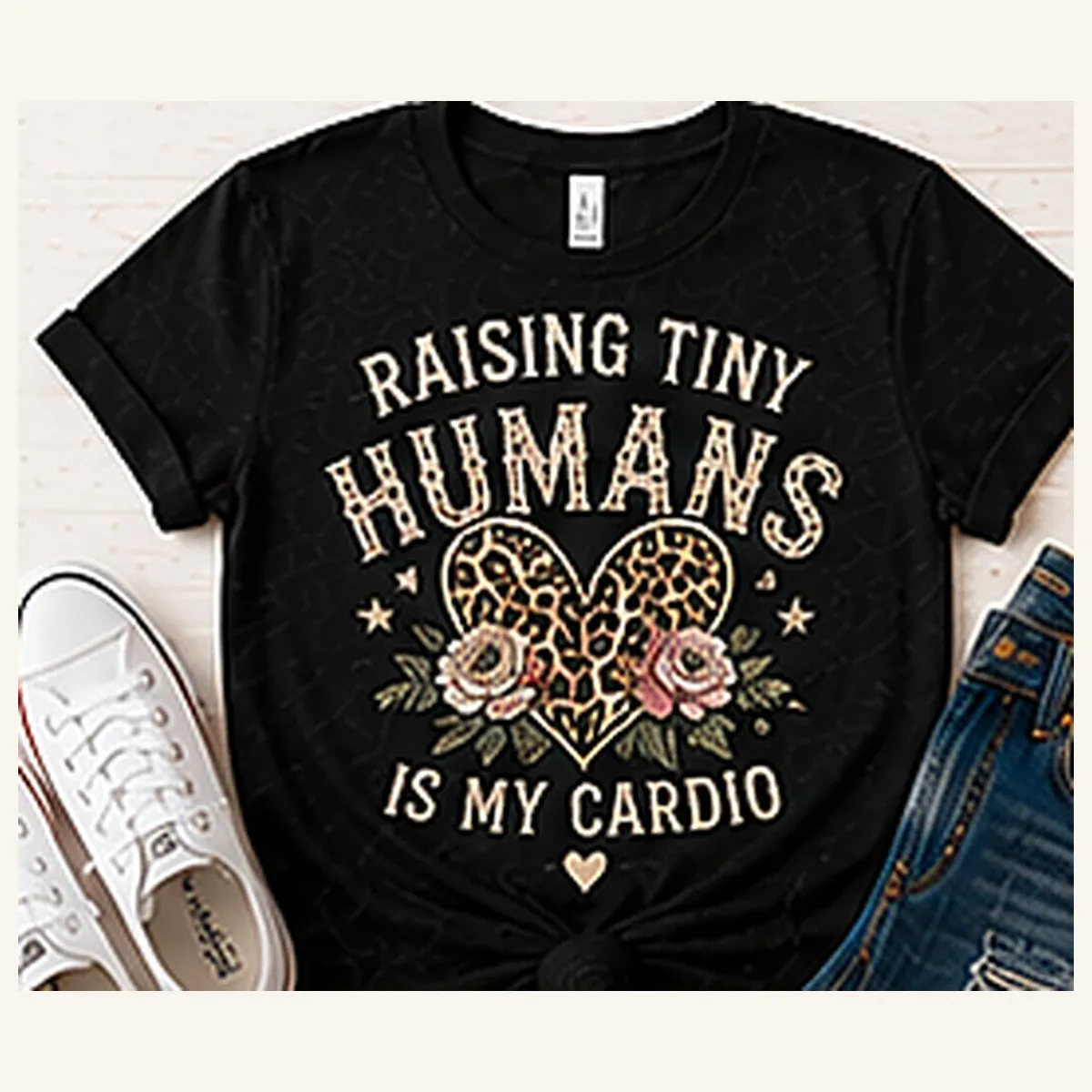 Raising Tiny Humans Is My Cardio Tee — Raising Tiny Humans Is My Cardio graphic