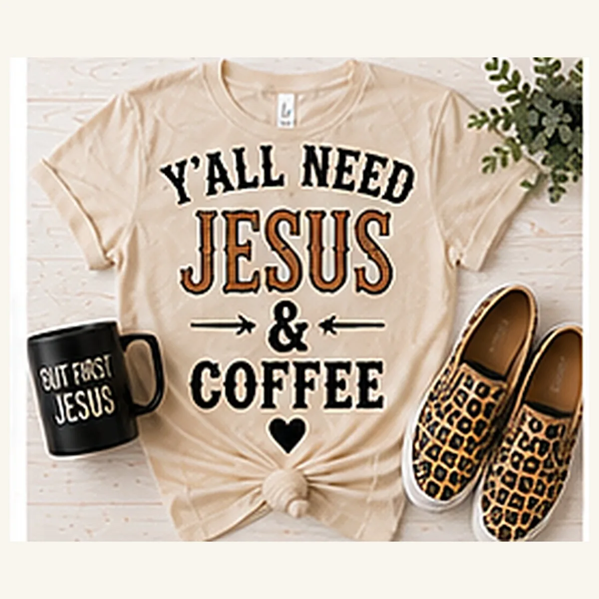 Y'all Need Jesus and Coffee Tee — Y'all Need Jesus and Coffee graphic