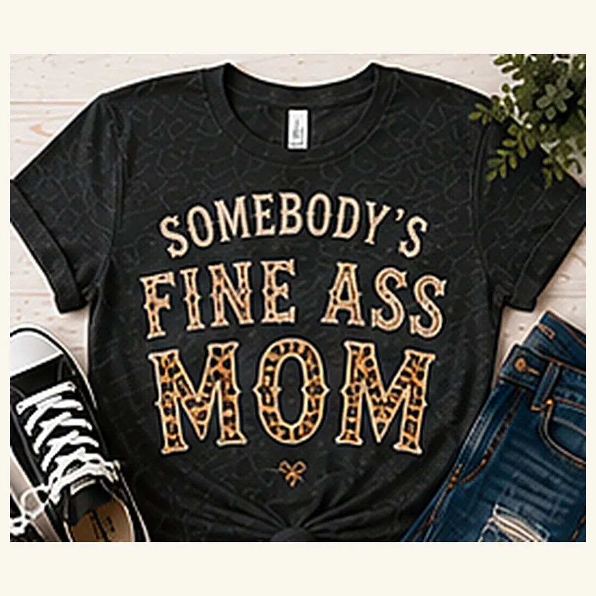Somebody's Fine Ass Mom Tee — Somebody's Fine Ass Mom graphic
